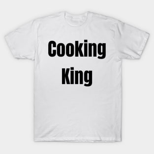 Cooking King T-Shirt